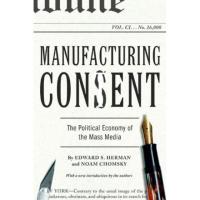 Manufacturing Consent The Political Economy of the Mass Media eBook